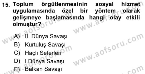 Yaşlılarla Sosyal Hizmet Dersi Ara Sınavı Deneme Sınav Soruları 15. Soru