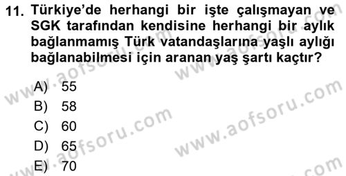 Yaşlılarla Sosyal Hizmet Dersi 2023 - 2024 Yılı (Final) Dönem Sonu Sınav Soruları 11. Soru