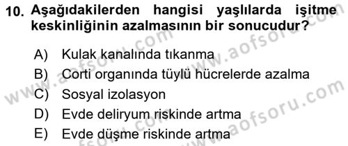 Yaşlılarla Sosyal Hizmet Dersi 2023 - 2024 Yılı Yaz Okulu Sınav Soruları 10. Soru