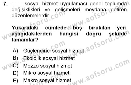 Yaşlılarla Sosyal Hizmet Dersi 2023 - 2024 Yılı Yaz Okulu Sınav Soruları 7. Soru
