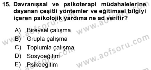Yaşlılarla Sosyal Hizmet Dersi Ara Sınavı Deneme Sınav Soruları 15. Soru