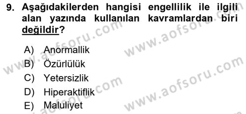 Engellilerle Sosyal Hizmet Dersi 2017 - 2018 Yılı (Vize) Ara Sınav Soruları 9. Soru