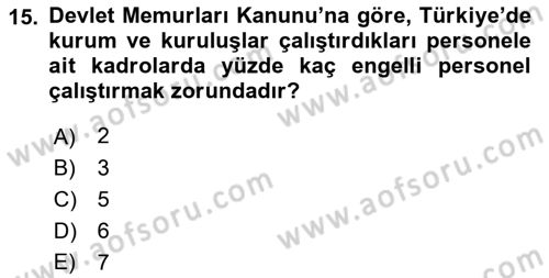 Engellilerle Sosyal Hizmet Dersi 2017 - 2018 Yılı (Final) Dönem Sonu Sınav Soruları 15. Soru