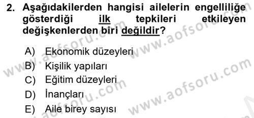 Engellilerle Sosyal Hizmet Dersi 2017 - 2018 Yılı (Final) Dönem Sonu Sınav Soruları 2. Soru