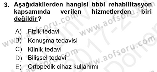 Engellilerle Sosyal Hizmet Dersi 2017 - 2018 Yılı (Final) Dönem Sonu Sınav Soruları 3. Soru