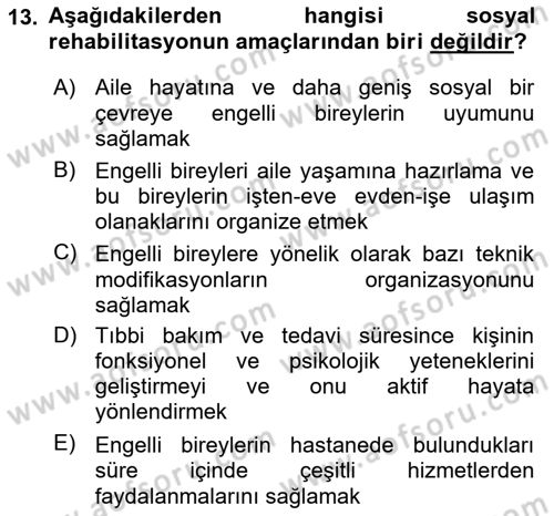 Engellilerle Sosyal Hizmet Dersi 2018 - 2019 Yılı (Vize) Ara Sınavı 13. Soru