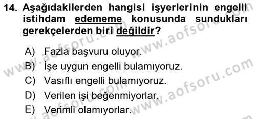 Engellilerle Sosyal Hizmet Dersi 2018 - 2019 Yılı (Final) Dönem Sonu Sınav Soruları 14. Soru