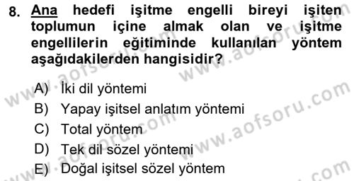 Engellilerle Sosyal Hizmet Dersi 2018 - 2019 Yılı (Final) Dönem Sonu Sınav Soruları 8. Soru