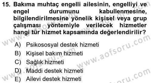 Engellilerle Sosyal Hizmet Dersi 2018 - 2019 Yılı Yaz Okulu Sınav Soruları 15. Soru