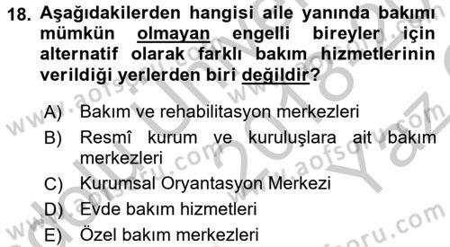 Engellilerle Sosyal Hizmet Dersi 2018 - 2019 Yılı Yaz Okulu Sınav Soruları 18. Soru