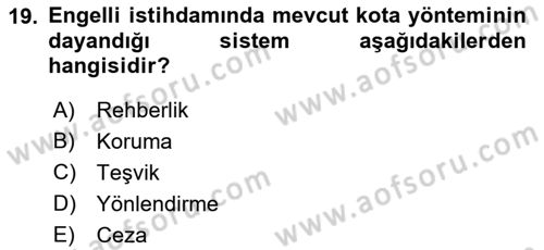 Engellilerle Sosyal Hizmet Dersi 2018 - 2019 Yılı Yaz Okulu Sınav Soruları 19. Soru