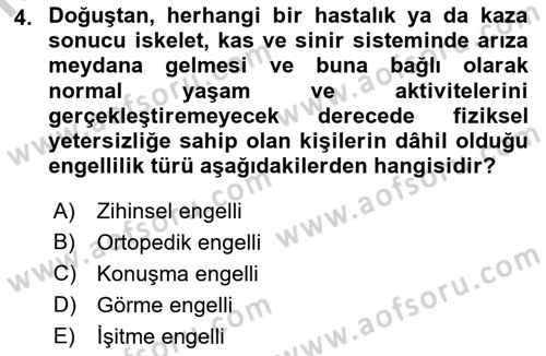 Engellilerle Sosyal Hizmet Dersi 2018 - 2019 Yılı Yaz Okulu Sınav Soruları 4. Soru
