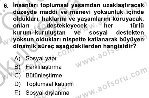 Engellilerle Sosyal Hizmet Dersi 2018 - 2019 Yılı Yaz Okulu Sınav Soruları 6. Soru