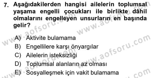 Engellilerle Sosyal Hizmet Dersi 2018 - 2019 Yılı Yaz Okulu Sınav Soruları 7. Soru