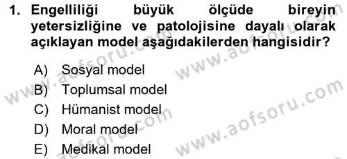 Engellilerle Sosyal Hizmet Dersi 2020 - 2021 Yılı Yaz Okulu Sınavı 1. Soru