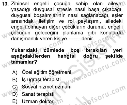 Engellilerle Sosyal Hizmet Dersi 2020 - 2021 Yılı Yaz Okulu Sınavı 13. Soru