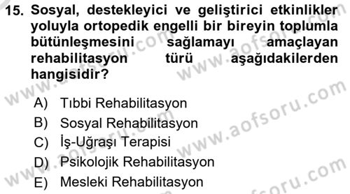 Engellilerle Sosyal Hizmet Dersi 2020 - 2021 Yılı Yaz Okulu Sınav Soruları 15. Soru