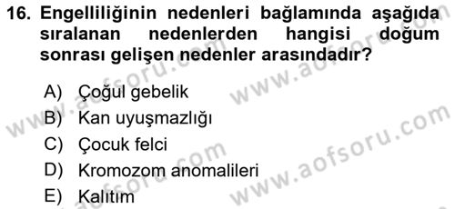 Engellilerle Sosyal Hizmet Dersi 2020 - 2021 Yılı Yaz Okulu Sınav Soruları 16. Soru