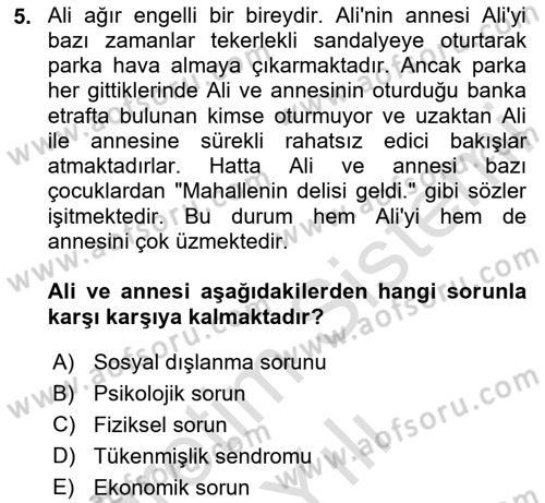 Engellilerle Sosyal Hizmet Dersi 2020 - 2021 Yılı Yaz Okulu Sınav Soruları 5. Soru