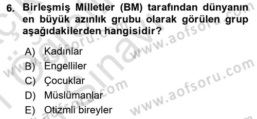 Engellilerle Sosyal Hizmet Dersi 2020 - 2021 Yılı Yaz Okulu Sınav Soruları 6. Soru