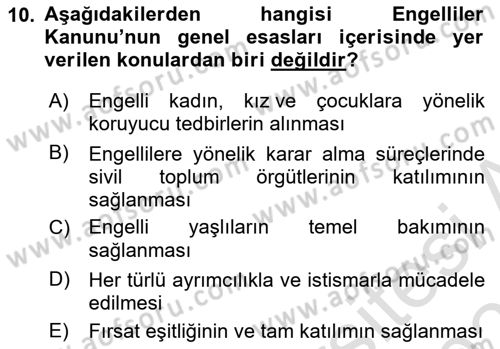 Engellilerle Sosyal Hizmet Dersi 2021 - 2022 Yılı (Final) Dönem Sonu Sınav Soruları 10. Soru
