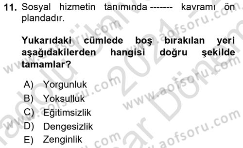 Engellilerle Sosyal Hizmet Dersi 2021 - 2022 Yılı (Final) Dönem Sonu Sınav Soruları 11. Soru
