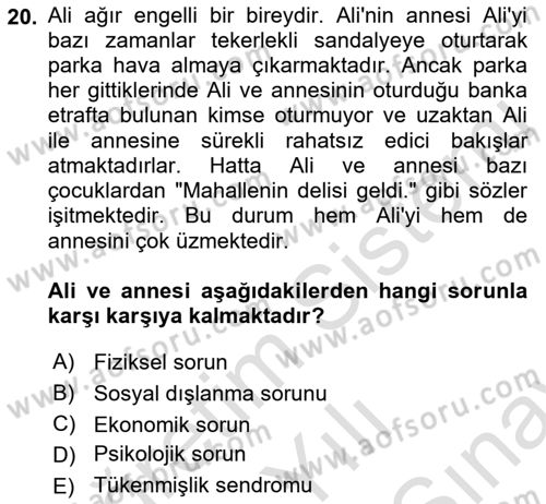Engellilerle Sosyal Hizmet Dersi 2021 - 2022 Yılı (Final) Dönem Sonu Sınav Soruları 20. Soru