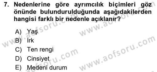 Engellilerle Sosyal Hizmet Dersi 2021 - 2022 Yılı (Final) Dönem Sonu Sınav Soruları 7. Soru