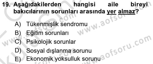 Engellilerle Sosyal Hizmet Dersi 2021 - 2022 Yılı Yaz Okulu Sınav Soruları 19. Soru
