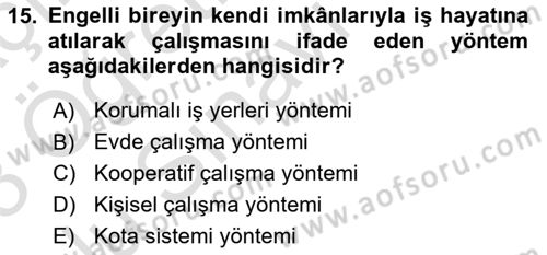 Engellilerle Sosyal Hizmet Dersi 2022 - 2023 Yılı Yaz Okulu Sınav Soruları 15. Soru