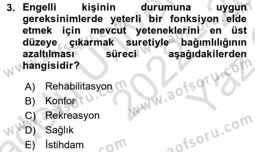 Engellilerle Sosyal Hizmet Dersi 2022 - 2023 Yılı Yaz Okulu Sınav Soruları 3. Soru