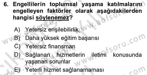 Engellilerle Sosyal Hizmet Dersi 2022 - 2023 Yılı Yaz Okulu Sınav Soruları 6. Soru