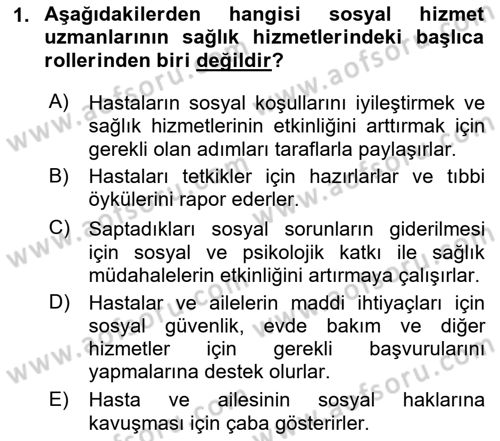 Tıbbi Ve Psiko-Sosyal Hizmet Dersi 2021 - 2022 Yılı (Vize) Ara Sınav Soruları 1. Soru