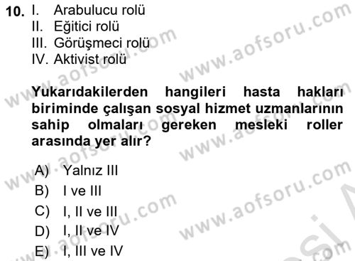 Tıbbi Ve Psiko-Sosyal Hizmet Dersi 2021 - 2022 Yılı (Vize) Ara Sınav Soruları 10. Soru