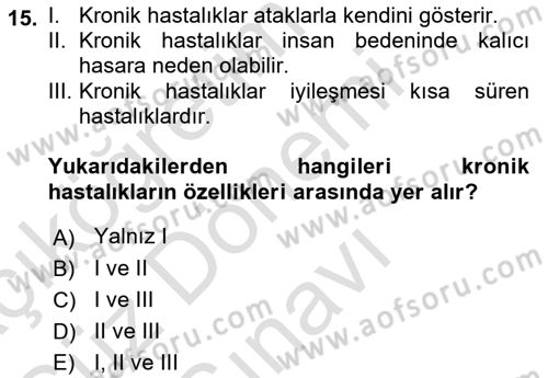 Tıbbi Ve Psiko-Sosyal Hizmet Dersi 2021 - 2022 Yılı (Final) Dönem Sonu Sınav Soruları 15. Soru