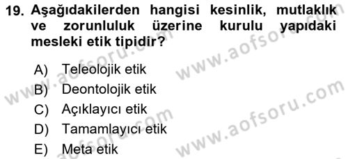 Tıbbi Ve Psiko-Sosyal Hizmet Dersi 2021 - 2022 Yılı (Final) Dönem Sonu Sınav Soruları 19. Soru