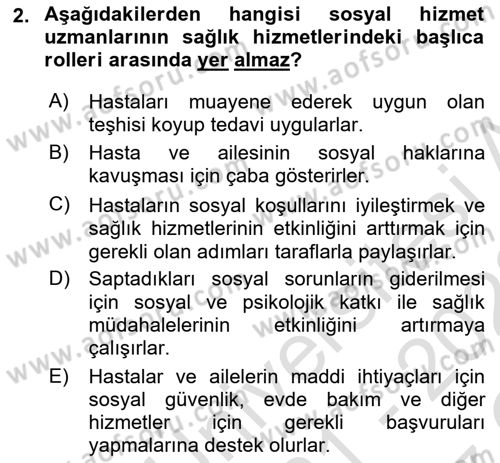 Tıbbi Ve Psiko-Sosyal Hizmet Dersi 2021 - 2022 Yılı Yaz Okulu Sınav Soruları 2. Soru