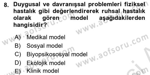 Tıbbi Ve Psiko-Sosyal Hizmet Dersi 2021 - 2022 Yılı Yaz Okulu Sınav Soruları 8. Soru
