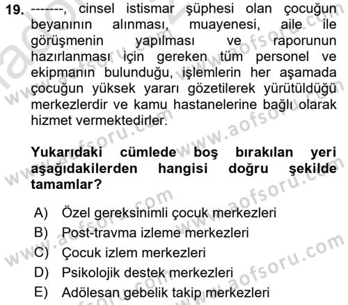Tıbbi Ve Psiko-Sosyal Hizmet Dersi 2022 - 2023 Yılı (Vize) Ara Sınav Soruları 19. Soru