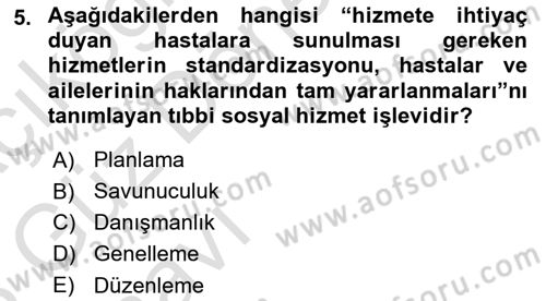 Tıbbi Ve Psiko-Sosyal Hizmet Dersi 2022 - 2023 Yılı (Vize) Ara Sınav Soruları 5. Soru