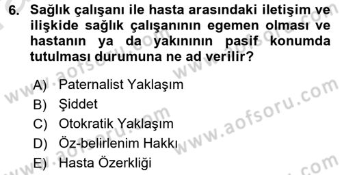 Tıbbi Ve Psiko-Sosyal Hizmet Dersi 2022 - 2023 Yılı (Vize) Ara Sınav Soruları 6. Soru