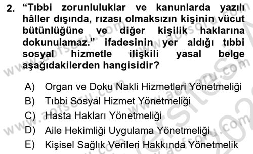 Tıbbi Ve Psiko-Sosyal Hizmet Dersi 2022 - 2023 Yılı (Final) Dönem Sonu Sınav Soruları 2. Soru