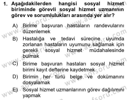 Tıbbi Ve Psiko-Sosyal Hizmet Dersi 2022 - 2023 Yılı Yaz Okulu Sınav Soruları 1. Soru