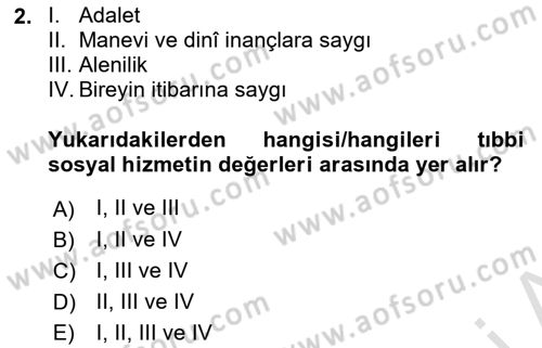 Tıbbi Ve Psiko-Sosyal Hizmet Dersi 2023 - 2024 Yılı (Final) Dönem Sonu Sınav Soruları 2. Soru