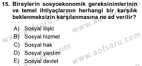 Tıbbi Ve Psiko-Sosyal Hizmet Dersi 2023 - 2024 Yılı Yaz Okulu Sınav Soruları 15. Soru