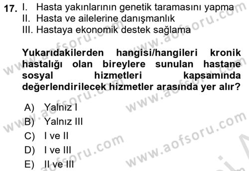Tıbbi Ve Psiko-Sosyal Hizmet Dersi 2023 - 2024 Yılı Yaz Okulu Sınav Soruları 17. Soru