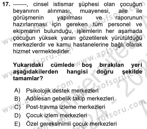 Tıbbi Ve Psiko-Sosyal Hizmet Dersi 2024 - 2025 Yılı (Vize) Ara Sınav Soruları 17. Soru