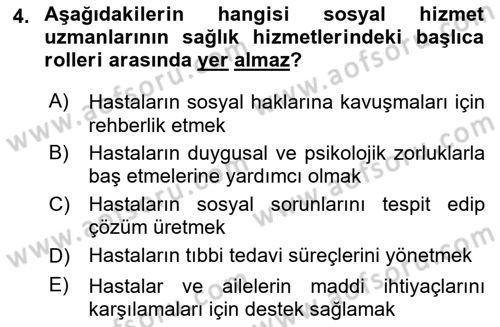 Tıbbi Ve Psiko-Sosyal Hizmet Dersi 2024 - 2025 Yılı (Vize) Ara Sınav Soruları 4. Soru