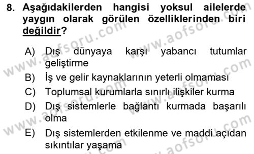Aile Ve Çocukla Sosyal Hizmet Dersi 2017 - 2018 Yılı (Vize) Ara Sınav Soruları 8. Soru