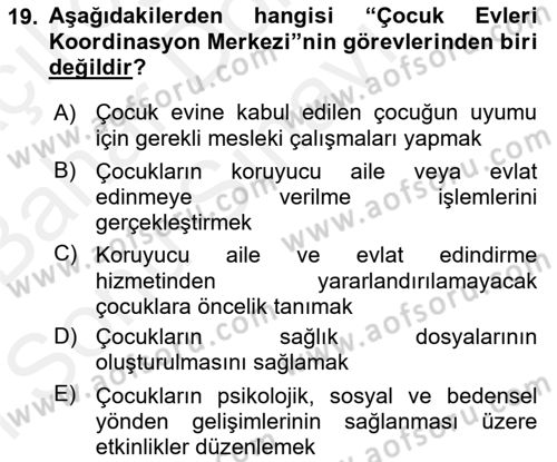 Aile Ve Çocukla Sosyal Hizmet Dersi 2017 - 2018 Yılı (Final) Dönem Sonu Sınav Soruları 19. Soru